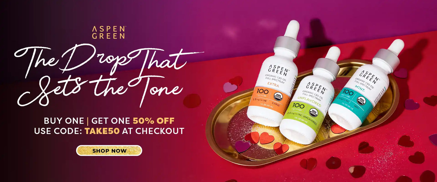 Elevated Ways to Celebrate Love - Buy 1 CBD Drops, Get 1 50% Off
